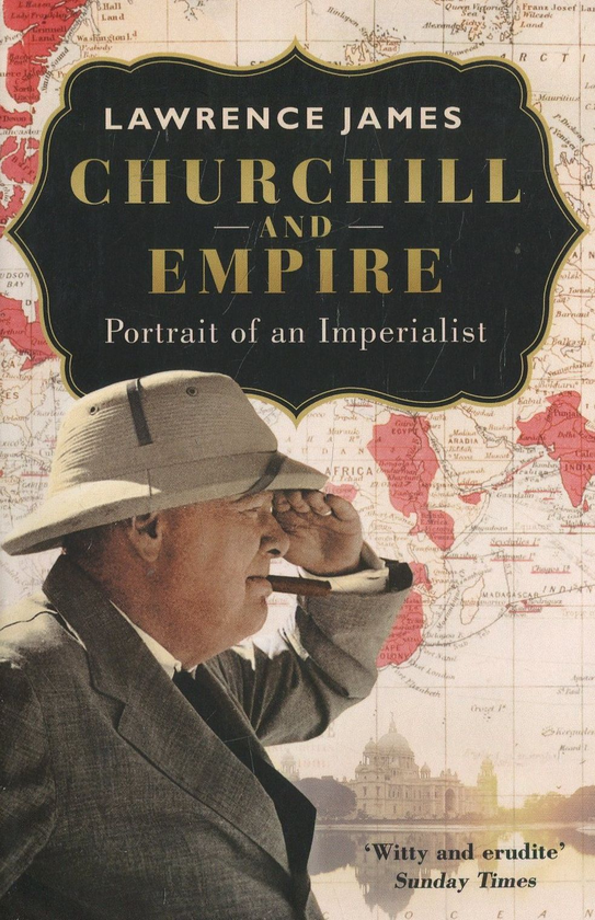 Бумажная книга «Churchill and Empire», автор Лоуренс Джеймс - фото №1