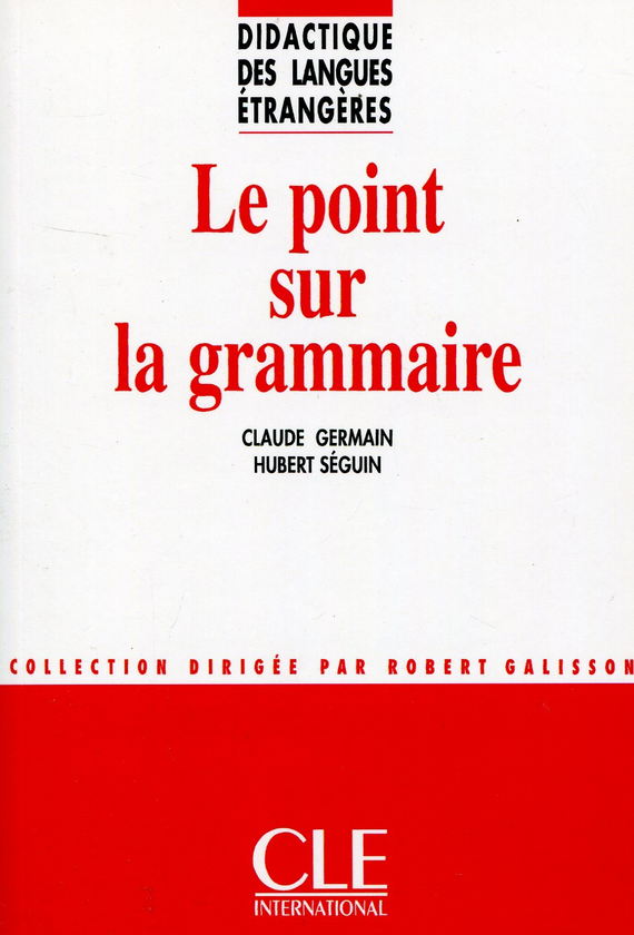 Бумажная книга «Le Point Sur La Grammaire», авторов Клод Жермен, Хьюберт Сегуин - фото №1