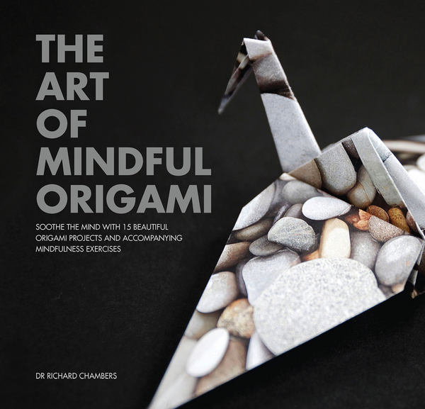 Бумажная книга «The Art of Mindful Origami», автор Ричард Чемберс - фото №1