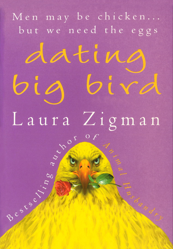 Бумажная книга «Dating Big Bird», автор Лора Зигман - фото №1