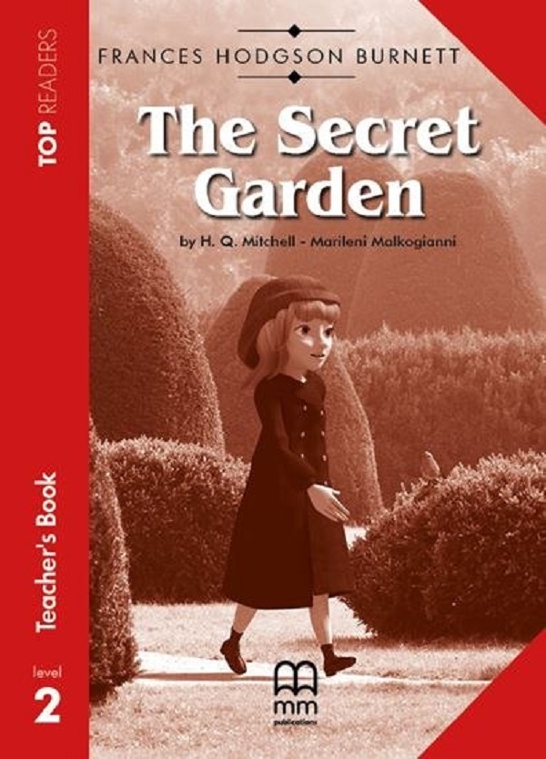 [object Object] «Top Readers 2. The Secret Garden. Elementary Elementary Teacher's Book», авторов Фрэнсис Бернетт, Гарольд Квинтон Митчелл, Марилени Малкогианни - фото №1