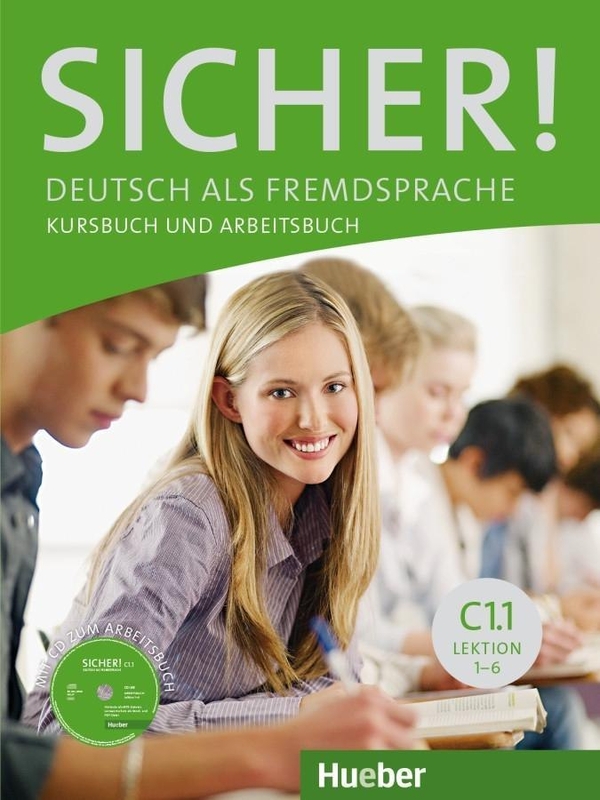 Бумажная книга «Sicher! C1.1 Kursbuch und Arbeitsbuch Lektion 1-6», авторов Сюзанна Швальб, Михаэла Перлманн-Бальме - фото №1