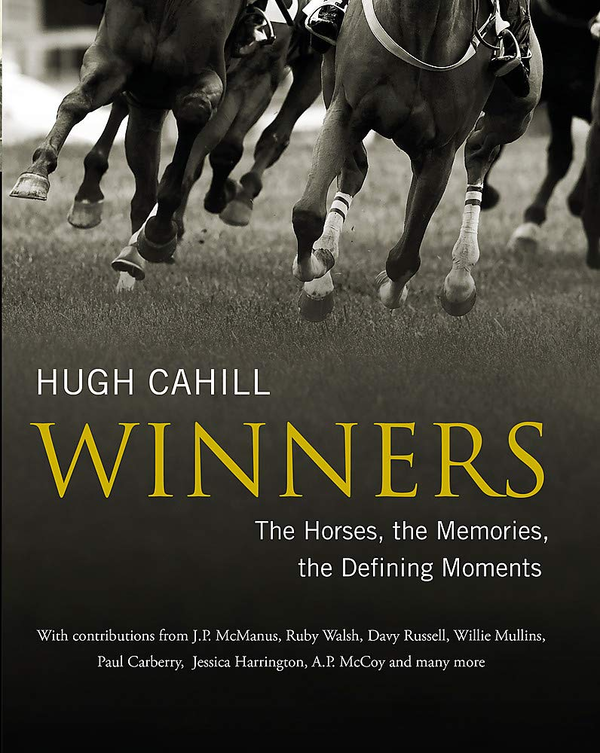 Бумажная книга «Winners: The horses, the memories, the defining moments», автор Хью Кэхилл - фото №1