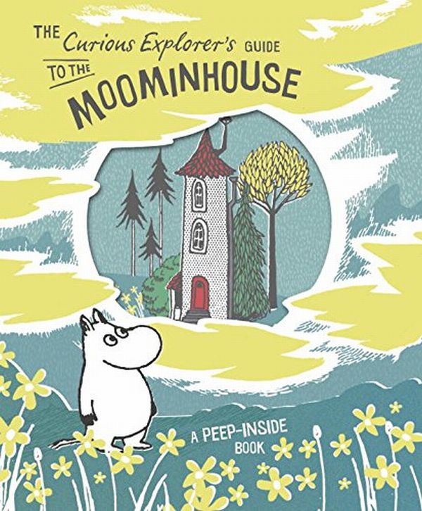 Бумажная книга «The Curious Explorer's Guide to the Moominhouse», автор Туве Янссон - фото №1