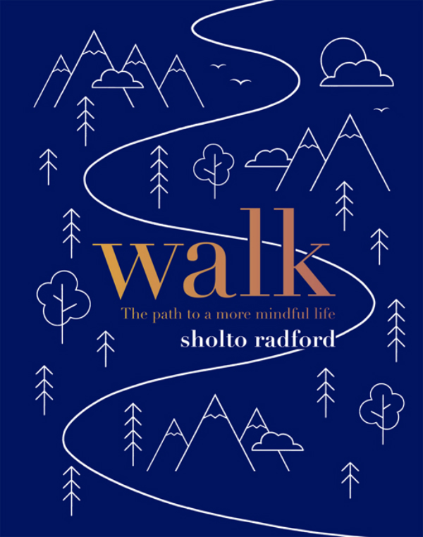 Бумажная книга «Walk: The path to a slower, more mindful life», автор Шолто Рэдфорд - фото №1