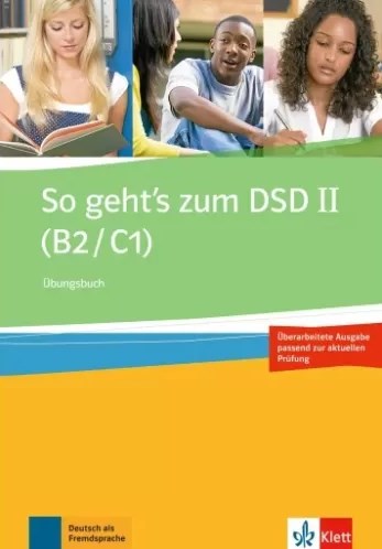 Бумажная книга «So geht’s zum DSD II (B2/C1). Übungsbuch. Neue Ausgabe» - фото №1