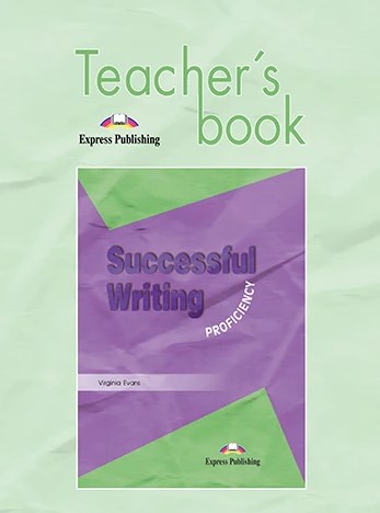 Паперова книга «Successful Writing. Proficiency. Teacher's Book», автор Вірджинія Еванс - фото №1
