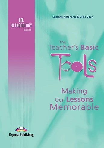 Паперова книга «The Teacher's Basic Tools. Making Our Lessons Memorable. Teacher's Book», авторів Сьюзен Антонарос, Ліліка Коурі - фото №1