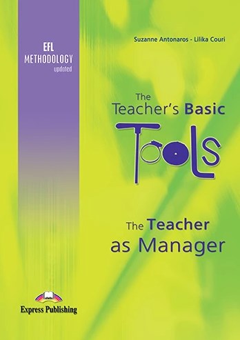 Паперова книга «The Teacher's Basic Tools. The Teacher as Manager. Teacher's Book», авторів Сьюзен Антонарос, Ліліка Коурі - фото №1