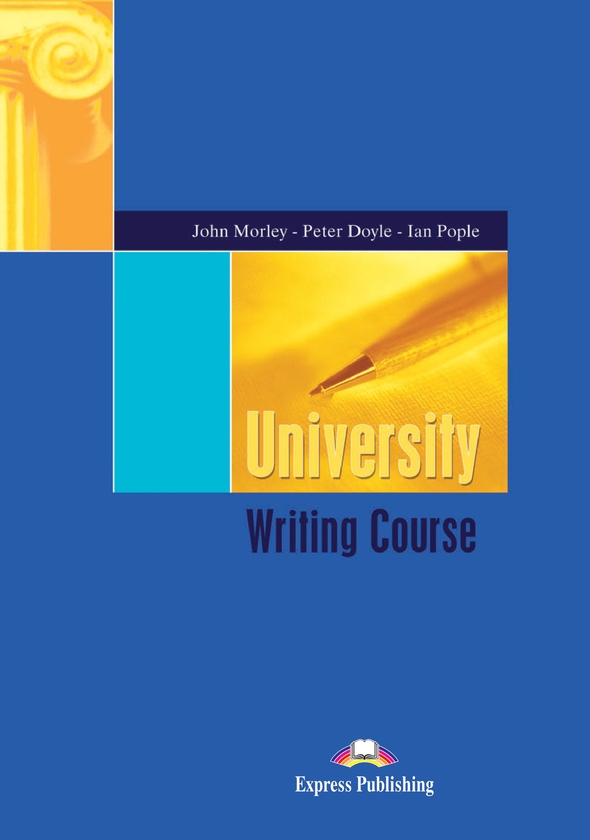 [object Object] «University Writing Course. Book with Answers», авторів Джон Морлей, Пітер Доулі - фото №1
