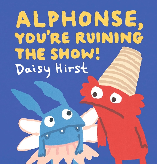Паперова книга «Alphonse, You're Ruining the Show!», автор Дейзі Гьорст - фото №1
