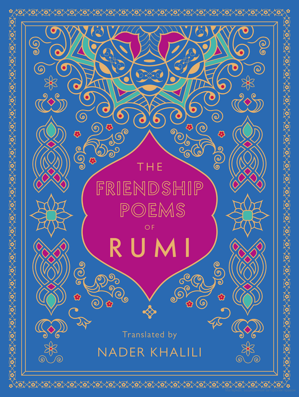 Паперова книга «Friendship Poems of Rumi. Translated by Nader Khalili», автор Джалаледдін Румі - фото №1
