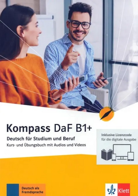 [object Object] «Kompass DaF B1+. Deutsch für Studium und Beruf. Kurs- und Übungsbuch mit Audios und Videos», авторів Браун Біргіт, Надя Фюгерт, Фридерік Джин, Ільза Сандер, Даніела Шмайзер, Сімона Вайдінгер - фото №1