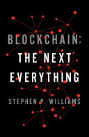 Паперова книга «Blockchain. The Next Everything», автор Стівен П Вільямс - фото №1