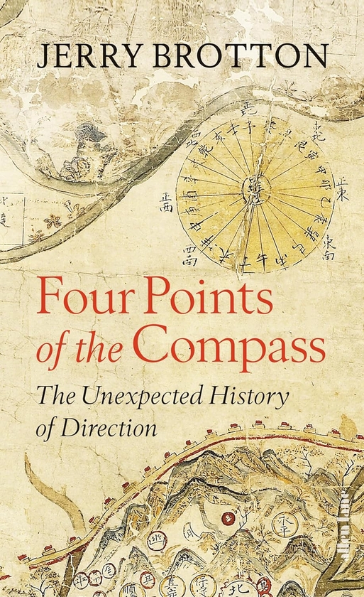 Бумажная книга «Four Points of the Compass. The Unexpected History of Direction», автор Джерри Броттон - фото №1