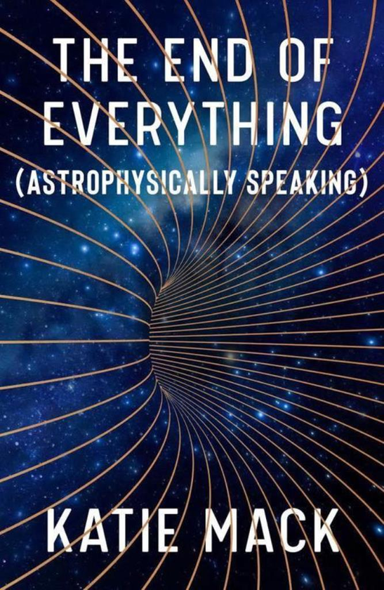 Бумажная книга « The End of Everything: Astrophysically Speaking», автор Кэти Мак - фото №1