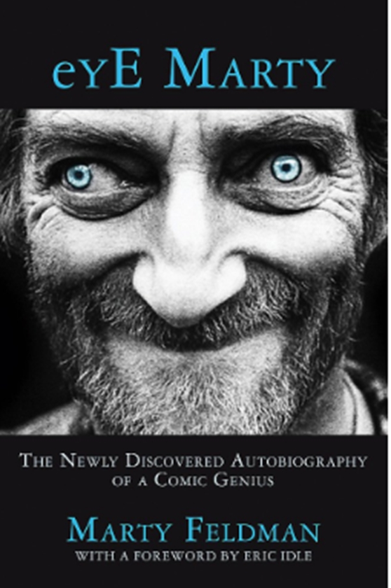 Паперова книга «eYE Marty: The newly discovered autobiography of a comic genius», автор Марті Фельдман - фото №1