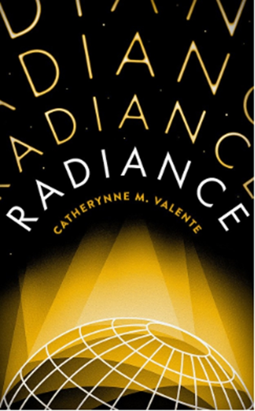 Паперова книга «Radiance», автор Кетрін М. Валенте - фото №1