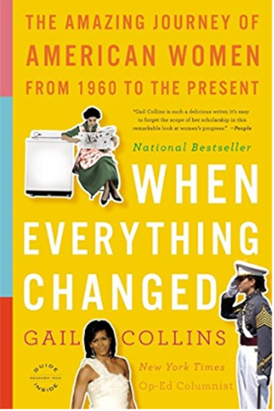 Паперова книга «When Everything Changed : The Amazing Journey of American Women from 1960 to the Present», автор Гейл Коллінз - фото №1