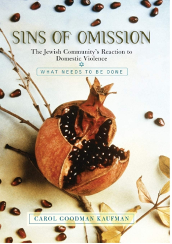 Бумажная книга «Sins Of Omission: The Jewish Community's Reaction To Domestic Violence», автор Кэрол Кауфман - фото №1