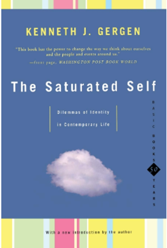 Бумажная книга «The Saturated Self : Dilemmas Of Identity In Contemporary Life», автор Кеннет Дж. Герген - фото №1