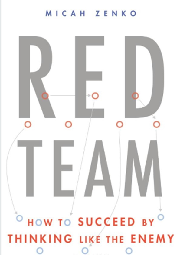 Бумажная книга «Red Team: How to Succeed By Thinking Like the Enemy», автор Мика Зенко - фото №1