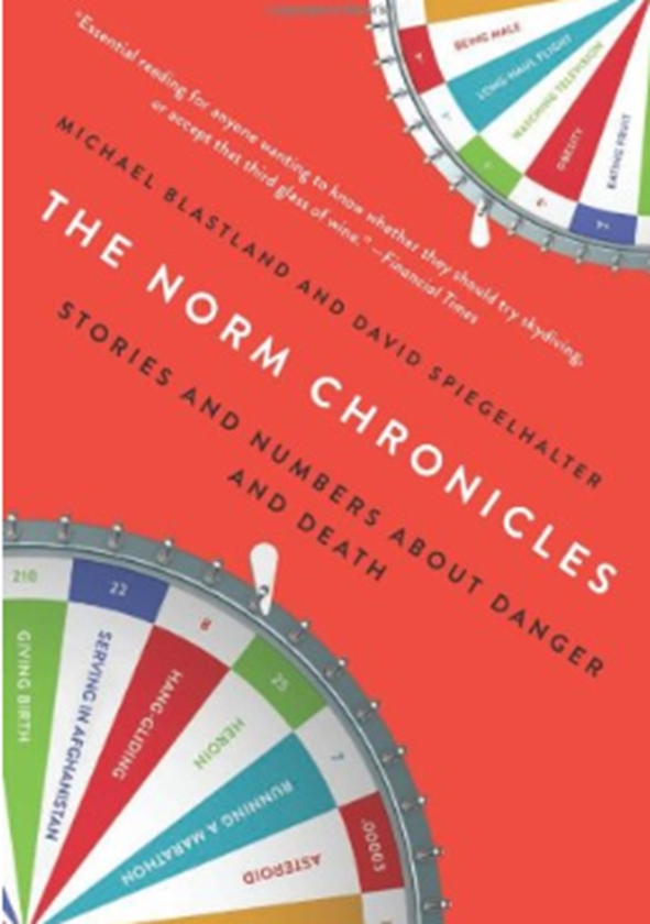 Бумажная книга «The Norm Chronicles: Stories and Numbers about Danger and Death», авторов Дэвид Шпигельхальтер, Майкл Бластланд - фото №1