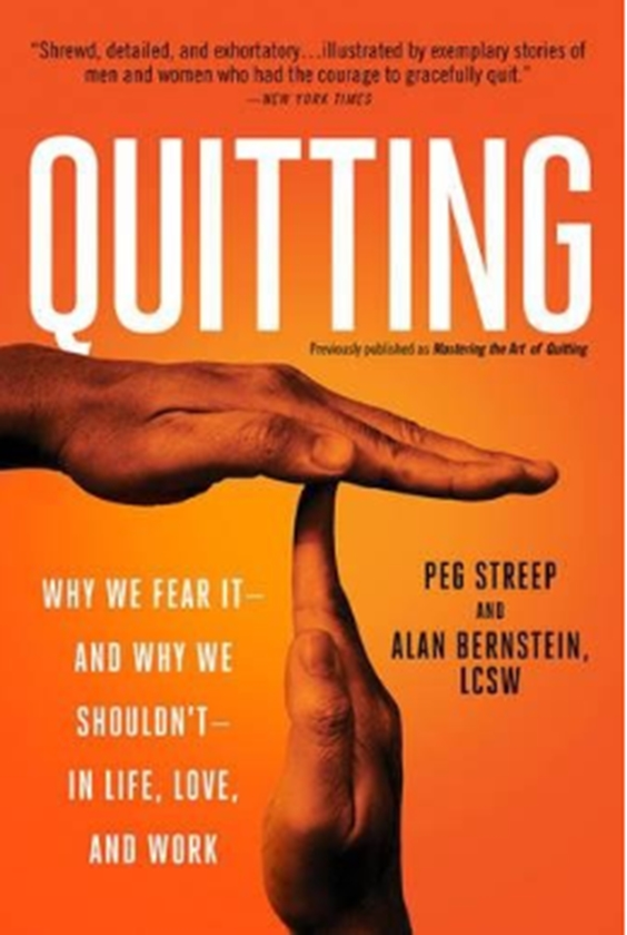 Бумажная книга «Quitting previously published as Mastering the Art of Quitting», авторов Пег Стрип, Алан Бернштейн - фото №1