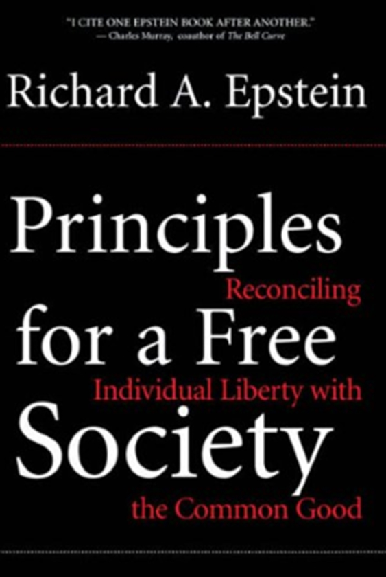 Бумажная книга « Principles For A Free Society : Reconciling Individual Liberty With The Common Good», автор Ричард Эпштейн - фото №1
