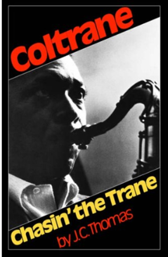Бумажная книга « Coltrane: Chasin' The Trane», автор Дж. Томас - фото №1