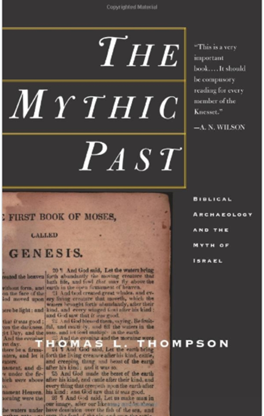 Бумажная книга «The Mythic Past: Biblical Archaeology And The Myth Of Israel», автор Томас Л. Томпсон - фото №1
