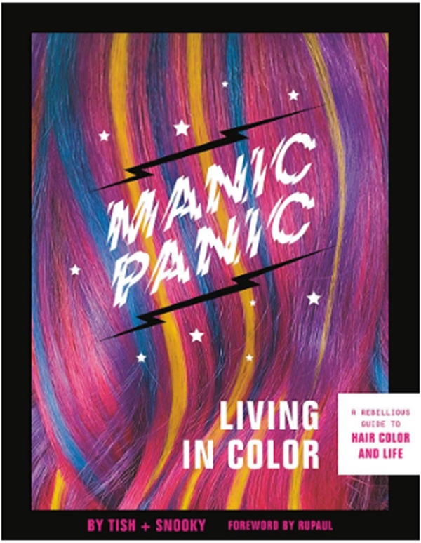Бумажная книга « Manic Panic Living in Color : A Rebellious Guide to Hair Color and Life», авторов Тиш Белломо, Шоки Белломо, Ру Пол - фото №1