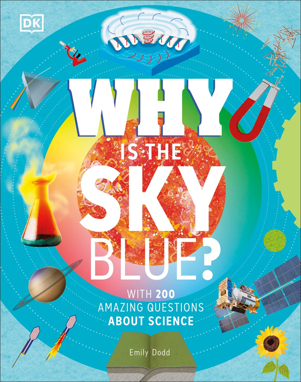 Бумажная книга «Why Is the Sky Blue? With 200 Amazing Questions About», автор Эмили Додд - фото №1