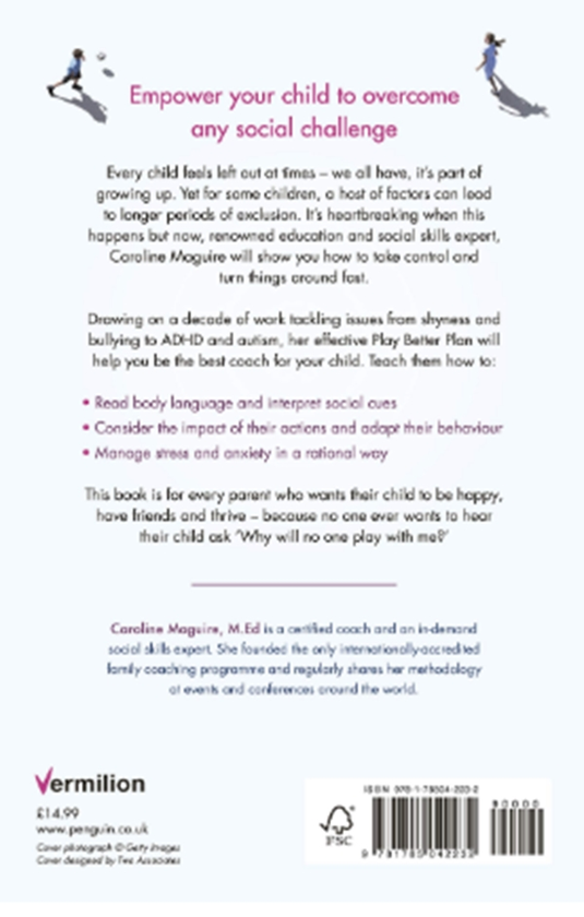 Бумажная книга «Why Will No One Play With Me? : The Play Better Plan to Help Kids Make Friends and Thrive», автор Кэролайн Магуайр - фото №1