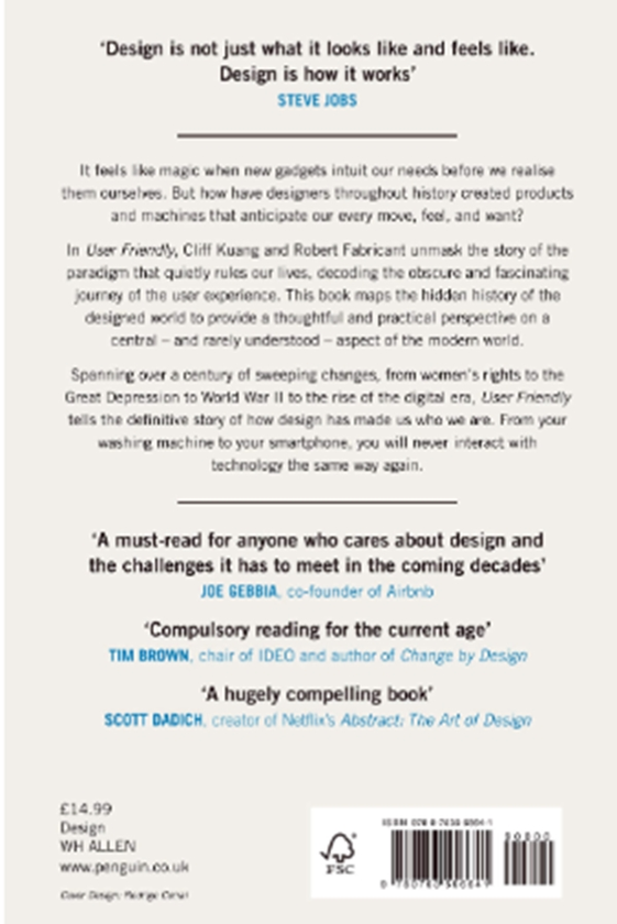 Паперова книга «User Friendly: How the Hidden Rules of Design are Changing the Way We Live, Work & Play», авторів Кліфф Куанг, Роберт Фабрікант - фото №1