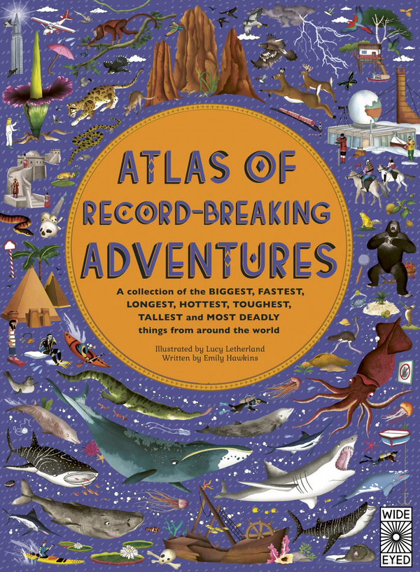 [object Object] «Atlas of Record-Breaking Adventures. A collection of the BIGGEST, FASTEST, LONGEST, TOUGHEST, TALLEST and MOST DEADLY things from around the world», автор Эмили Хокинс - фото №1