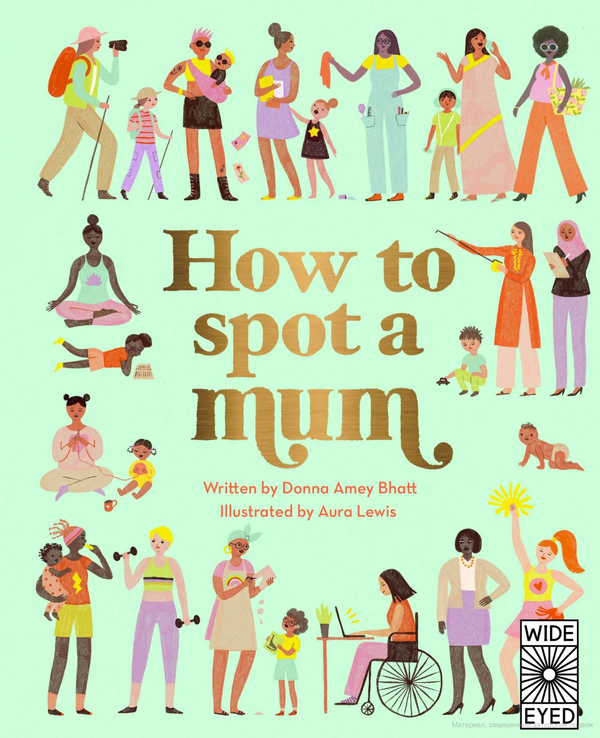 Бумажная книга «How to Spot a Mum », автор Донна Эми Бхатт - фото №1