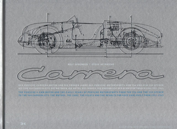 Бумажная книга «Porsche Carrera and the Early Years of Porsche Motorsports», авторов Рольф Шпренгер, Стив Хайнрихс - фото №1