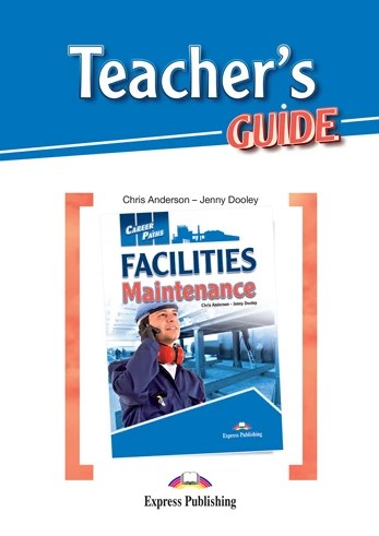 Бумажная книга «Career Paths. Facilities Maintenance. Teacher's Guide», авторов Крис Андерсон, Дженни Дули - фото №1