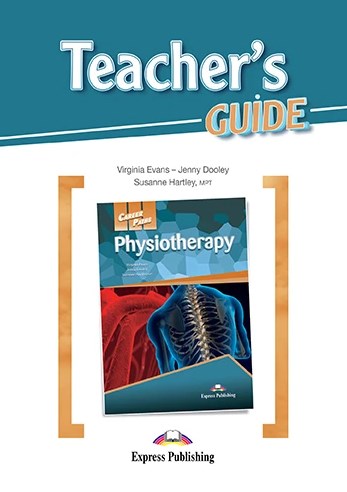 Бумажная книга «Career Paths. Physiotherapy. Teacher's Guide», авторов Вирджиния Эванс, Дженни Дули - фото №1