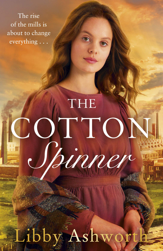 Бумажная книга «The Cotton Spinner», автор Либби Эшворт - фото №1