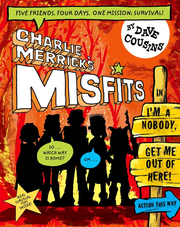 Бумажная книга «Charlie Merrick's Misfits in I'm a Nobody, Get Me Out of Here!», автор Дейв Казинс - фото №1