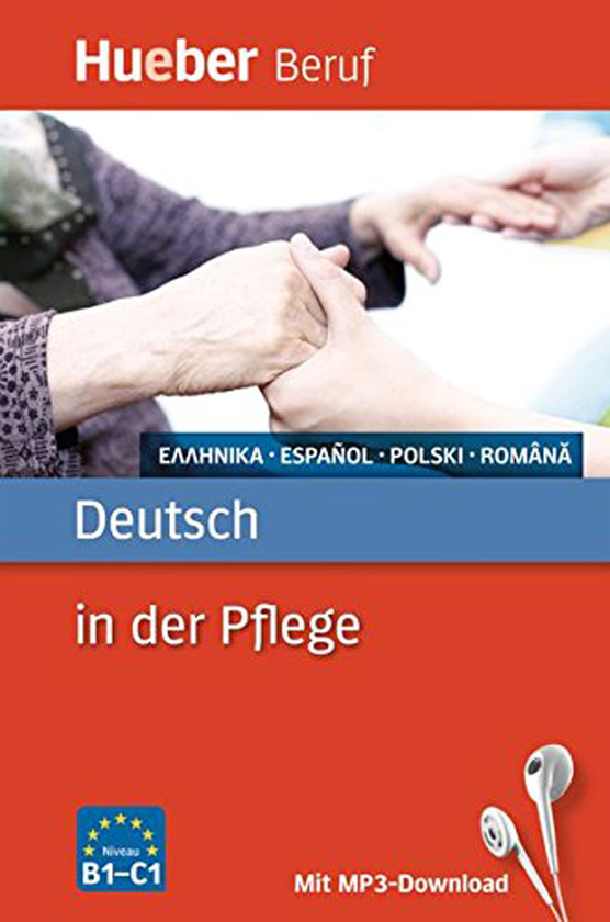 Паперова книга «Deutsch in der Pflege. Griechisch, Spanisch, Polnisch, Rumаnisch», авторів Ангеліка Гайковскі, Іоанніс Метаксас, Анналіз Бенквітц - фото №1