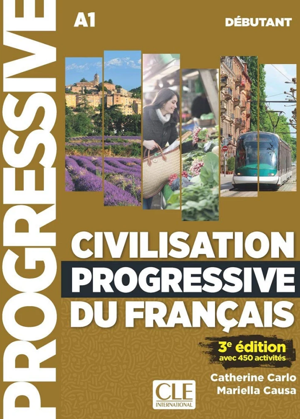 Бумажная книга «Civilisation progressive du francais. Debutant. Livre + CD», автор Кэтрин Карло - фото №1