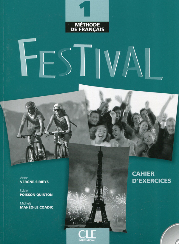 Бумажная книга «Festival 1 - Cahier d'exercices (+ CD)», авторов Мишель Махео-Ле Кодик, Сильви Пуассон-Куинтон, Энн Верне-Сирис - фото №1