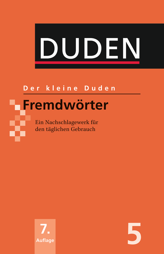 Бумажная книга «Der kleine Duden - Fremdwörter: Ein Nachschlagewerk für den täglichen Gebrauch» - фото №1