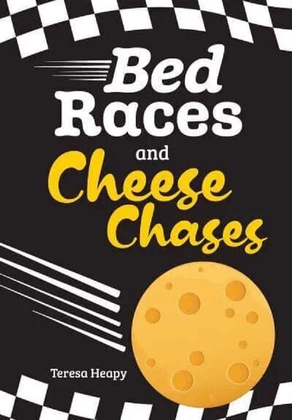 Паперова книга «Bed Races and Cheese Chases», автор Тереза Хіпі - фото №1
