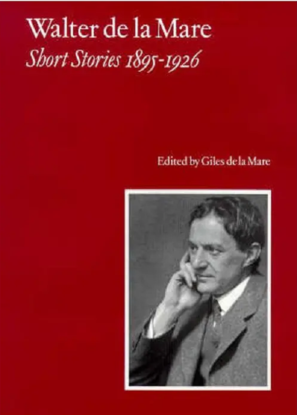 Бумажная книга «Walter de la Mare. Short Stories, 1895-1926», автор Вальтер де ла Маре - фото №1