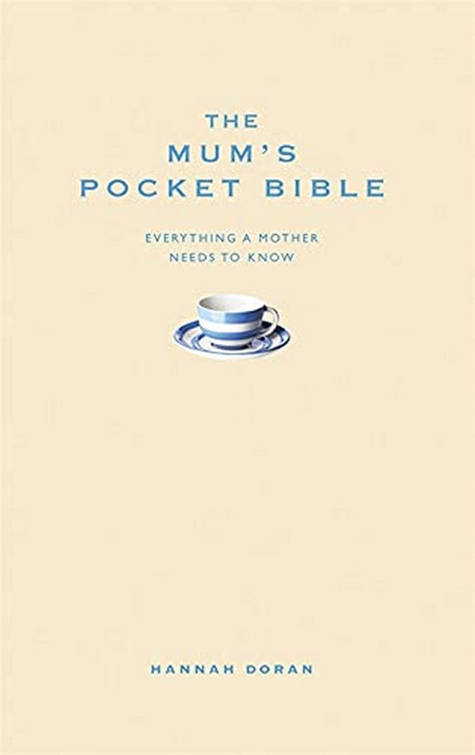 Паперова книга «The Mum's Pocket Bible. Everything a Brilliant Mother Needs to Know», автор Ханна Доран - фото №1