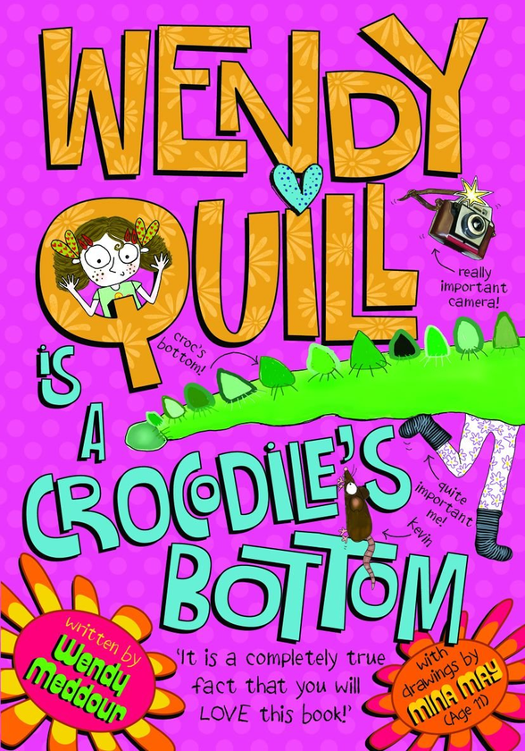 Бумажная книга «Wendy Quill is a Crocodile's Bottom», автор Венди Меддур - фото №1